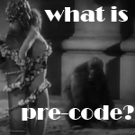 What Is Pre-Code Hollywood?