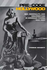 Pre-Code Hollywood by Thomas Doherty