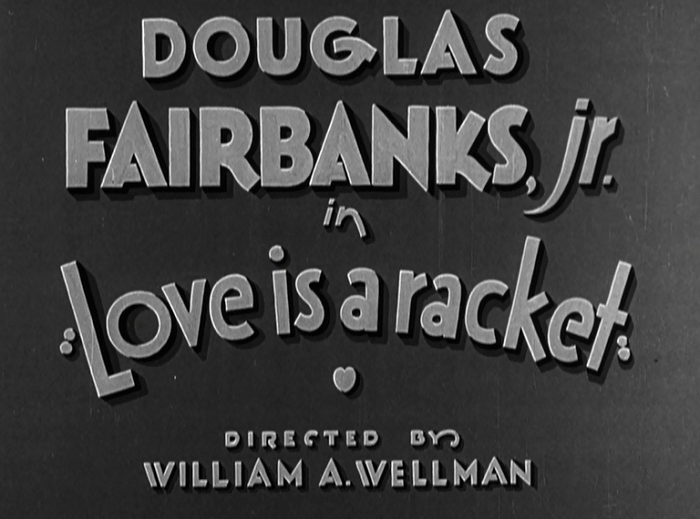 Love is a Racket (1932) Review, with Douglas Fairbanks Jr. – Pre-Code.Com