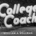 College Coach 1933 pre-Code Pat O'Brien Ann Dvorak Dick Powell Lyle Talbot